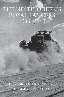 bokomslag Ninth Queen's Royal Lancers 1936-1945