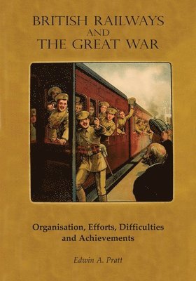 bokomslag British Railways and the Great War Volume 2