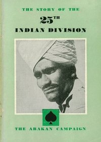 bokomslag THE STORY OF THE 25th INDIAN DIVISION