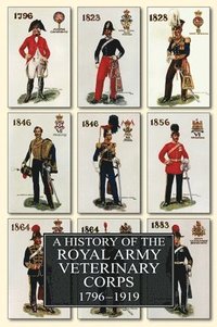 bokomslag A History of the Royal Army Veterinary Corps 1796-1919