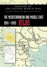 bokomslag The Mediterranean and Middle East 1941-1945 Atlas