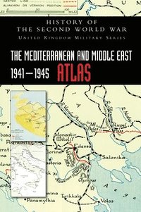 bokomslag The Mediterranean and Middle East 1941-1945 Atlas