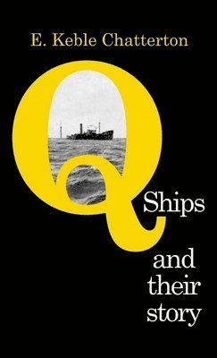 Q-Ships and Their Story 1