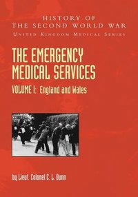 bokomslag THE EMERGENCY MEDICAL SERVICES Volume 1 England and Wales