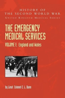 bokomslag THE EMERGENCY MEDICAL SERVICES Volume 1 England and Wales