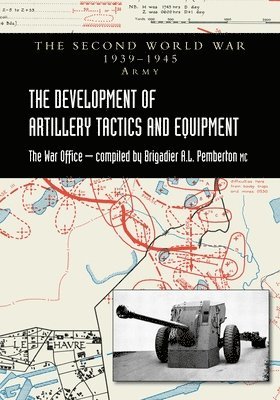 Development of Artillery Tactics and Equipment