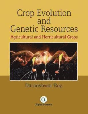 bokomslag Crop Evolution and Genetic Resources