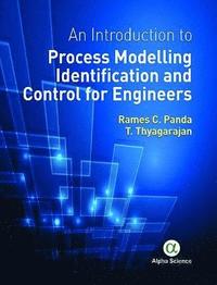 bokomslag An Introduction to Process Modelling Identification and Control for Engineers