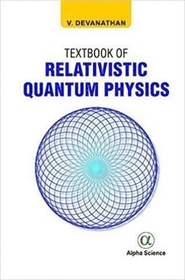Textbook of Relativistic Quantum Physics 1