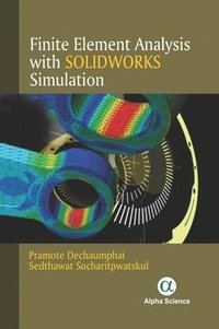 bokomslag Finite Element Analysis with Solidworks Simulation