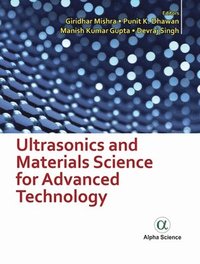 bokomslag Ultrasonics and Materials Science for Advanced Technology