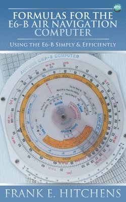bokomslag Formulas for the E6-B Air Navigation Computer
