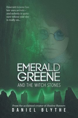Daniel Blythe - Emerald Greene and the Witch Stones, Häftad