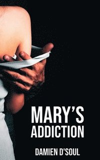 bokomslag Mary's Addiction