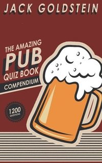 bokomslag The Amazing Pub Quiz Compendium