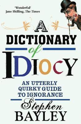 Dictionary Of Idiocy 1