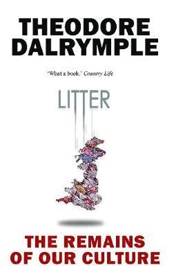 Theodore Dalrymple - Litter, Häftad