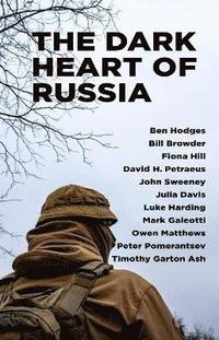 bokomslag The Dark Heart of Russia