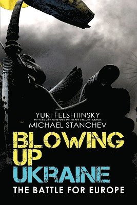 Blowing up Ukraine 1