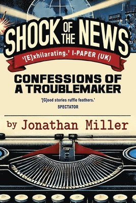 Jonathan Miller - Shock of the News, Häftad