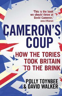 Polly Toynbee, David Walker - Cameron's Coup, Häftad