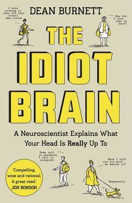 Dean Burnett - Idiot Brain, Häftad
