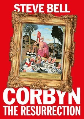 Steve Bell - Corbyn, Häftad