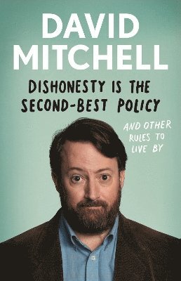 Mitchell, D: Dishonesty is the Second-Best Policy