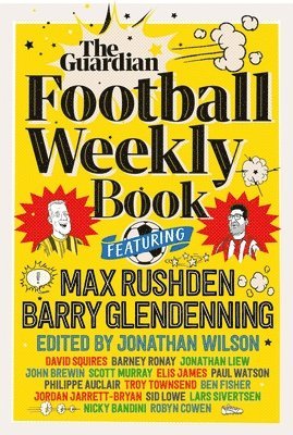 Barry Glendenning, Max Rushden, Jonathan Wilson, Barry Glendenning, Max Rushden - Football Weekly Book, Inbunden