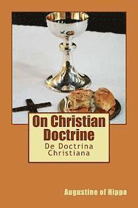 Augustine of Hippo - On Christian Doctrine: De Doctrina Christiana, Häftad