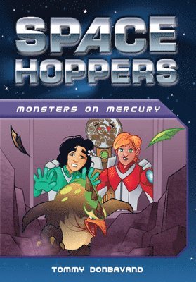 Tommy Donbavand - Space Hoppers: Monsters on Mercury, Häftad
