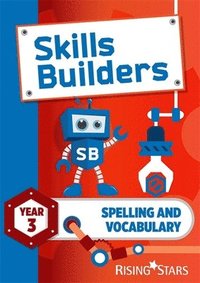 bokomslag Skills Builders Spelling and Vocabulary Year 3 Pupil Book new edition