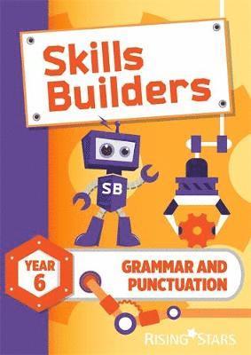 Skills Builders Grammar and Punctuation Year 6 Pupil Book new edition 1