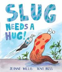 bokomslag Slug Needs a Hug