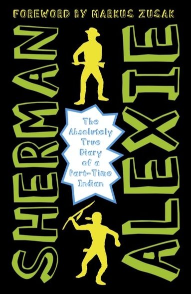 Sherman Alexie - Absolutely True Diary of a Part-Time Indian, Häftad