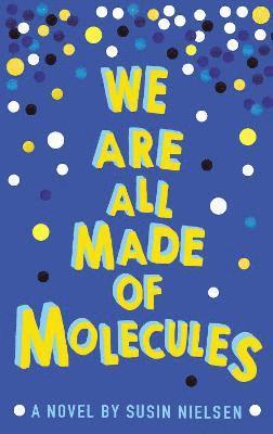 We Are All Made of Molecules 1