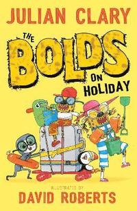 bokomslag The Bolds on Holiday