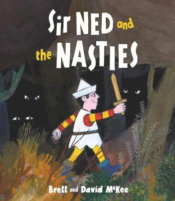 bokomslag Sir Ned and the Nasties