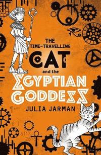 bokomslag The Time-Travelling Cat and the Egyptian Goddess