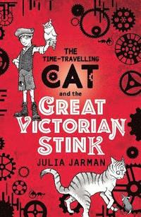 bokomslag Time-Travelling Cat and the Great Victorian Stink