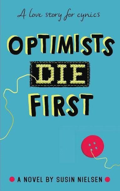 Susin Nielsen - Optimists Die First, Häftad