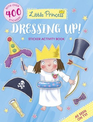 Tony Ross - Little Princess Dressing Up! Sticker Activity Book, Häftad