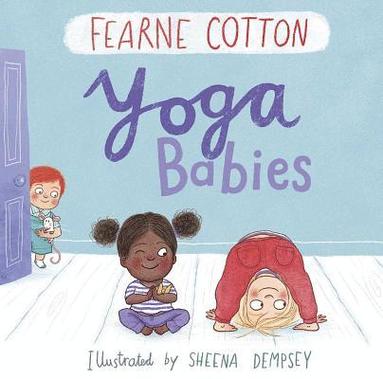 Fearne Cotton - Yoga Babies, Häftad