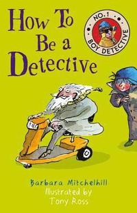 bokomslag How To Be a Detective