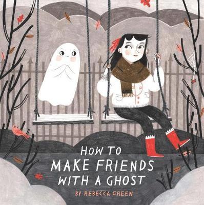 How to Make Friends With a Ghost 1