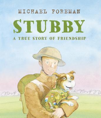 Stubby: A True Story of Friendship 1