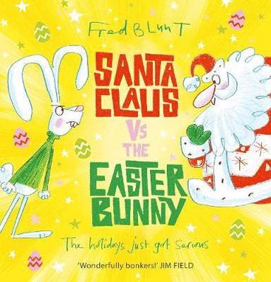 bokomslag Santa Claus vs The Easter Bunny