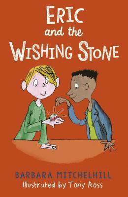 Barbara Mitchelhill - Eric and the Wishing Stone, Häftad
