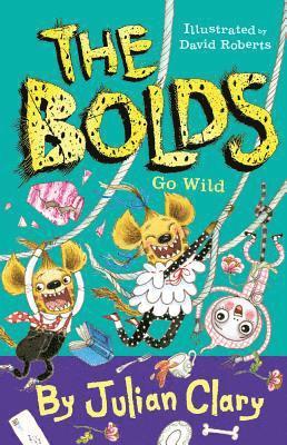 bokomslag The Bolds Go Wild
