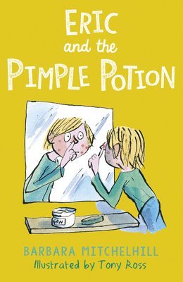 Barbara Mitchelhill - Eric and the Pimple Potion, Häftad